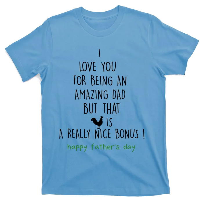 Happy Father Day I Love You For Being An Amazing Dad Gift T-Shirt