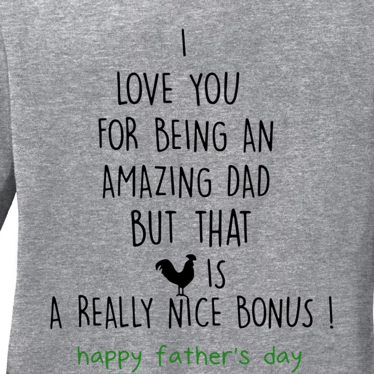 Happy Father Day I Love You For Being An Amazing Dad Gift Ladies Long Sleeve Shirt