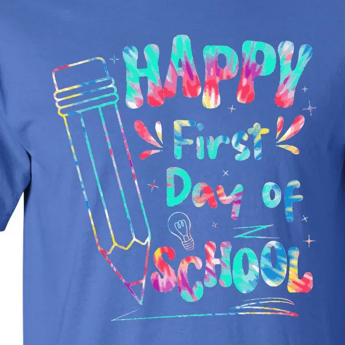 Happy First Day Of School Summers Out For School Tall T-Shirt