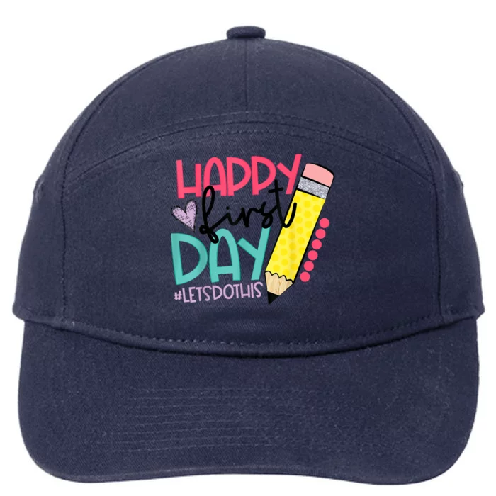 Happy First Day Lets Do This Welcome Back To School 7-Panel Snapback Hat