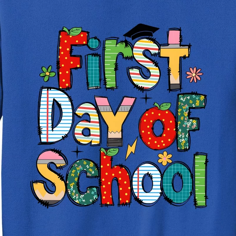 Happy First Day Of School Teacher Pencil Back To School Tall Sweatshirt