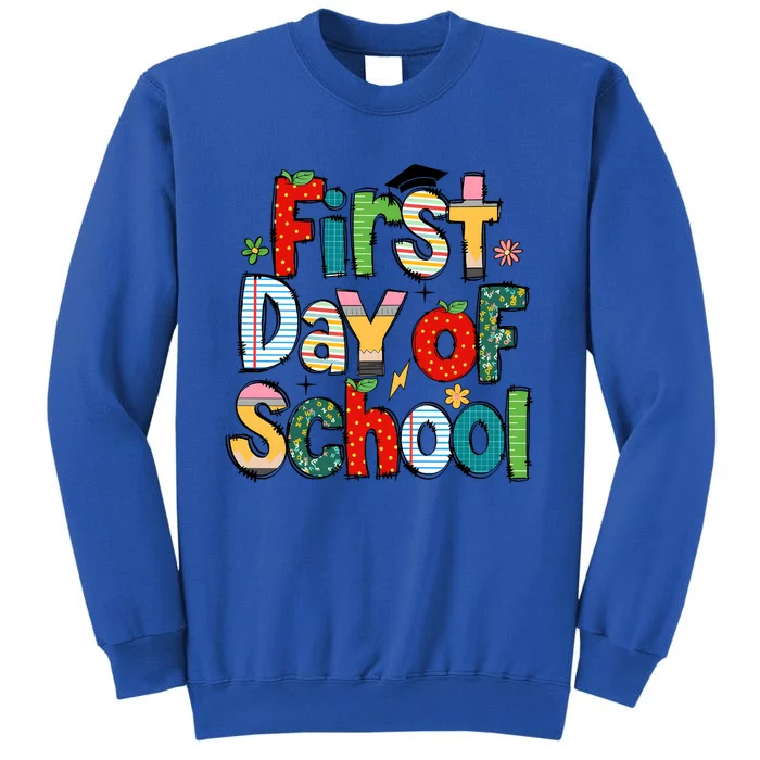 Happy First Day Of School Teacher Pencil Back To School Tall Sweatshirt