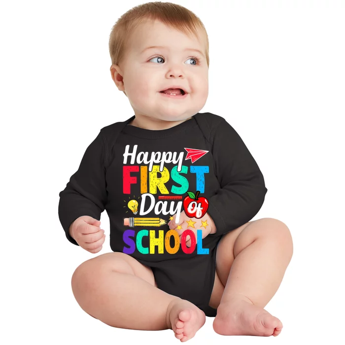 Happy First Day Of School Cute Funny Back To School Baby Long Sleeve Bodysuit