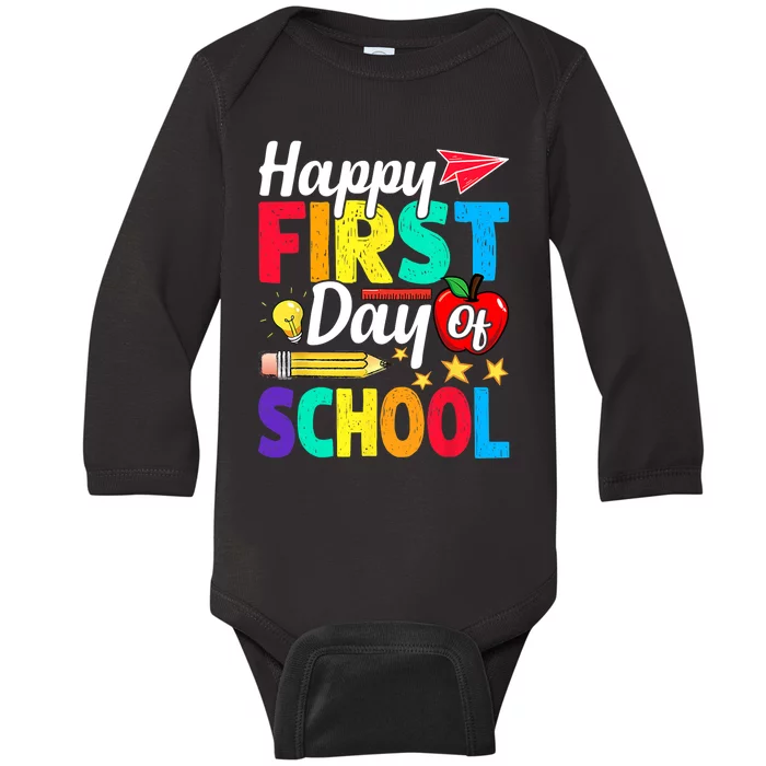 Happy First Day Of School Cute Funny Back To School Baby Long Sleeve Bodysuit