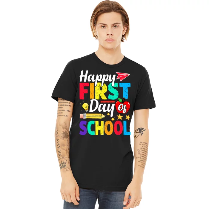 Happy First Day Of School Cute Funny Back To School Premium T-Shirt