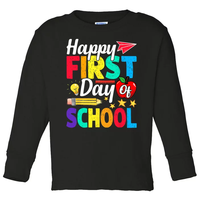 Happy First Day Of School Cute Funny Back To School Toddler Long Sleeve Shirt