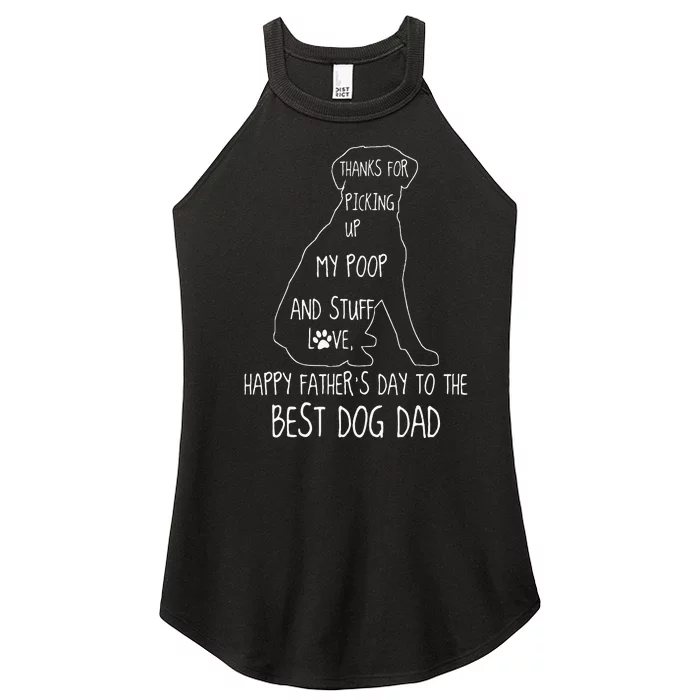 Happy Fathers Day Dog Dad Thanks For Picking Up My Poop Women’s Perfect Tri Rocker Tank