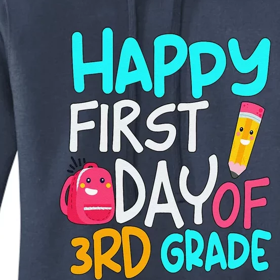 Happy First Day Of 3rd Grade Third Grade Back To School Women's Pullover Hoodie