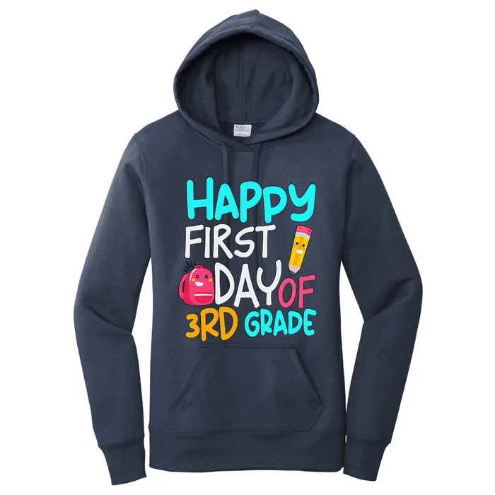 Happy First Day Of 3rd Grade Third Grade Back To School Women's Pullover Hoodie