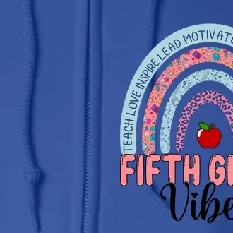 Happy First Day Of Fifth Grade Rainbow 5Th Grade Vibes Cute Gift Full Zip Hoodie