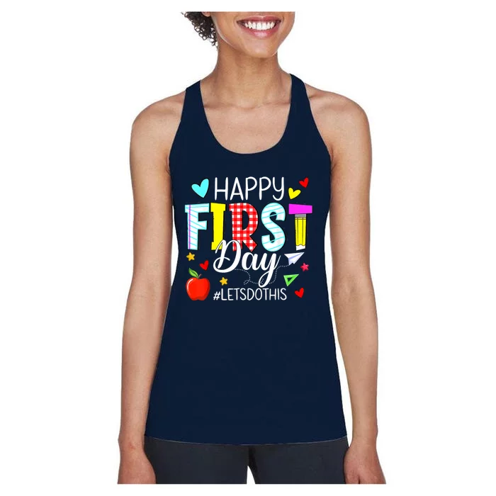 Happy First Day Lets Do This Welcome Back To School Teacher Women's Racerback Tank