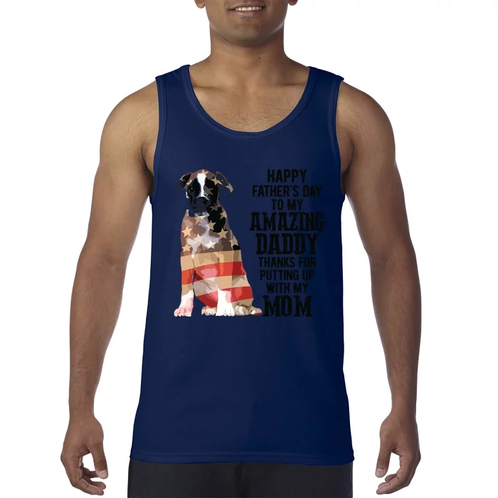 Happy Fathers Day To My Amazing Daddy Boxer Dog Tank Top