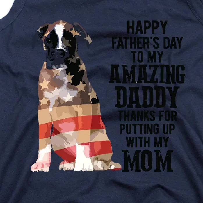 Happy Fathers Day To My Amazing Daddy Boxer Dog Tank Top