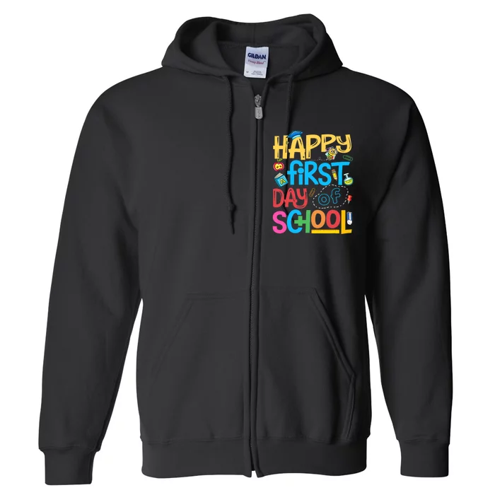 Happy First Day Of School Kindergarten Student Teacher Gifts Full Zip Hoodie