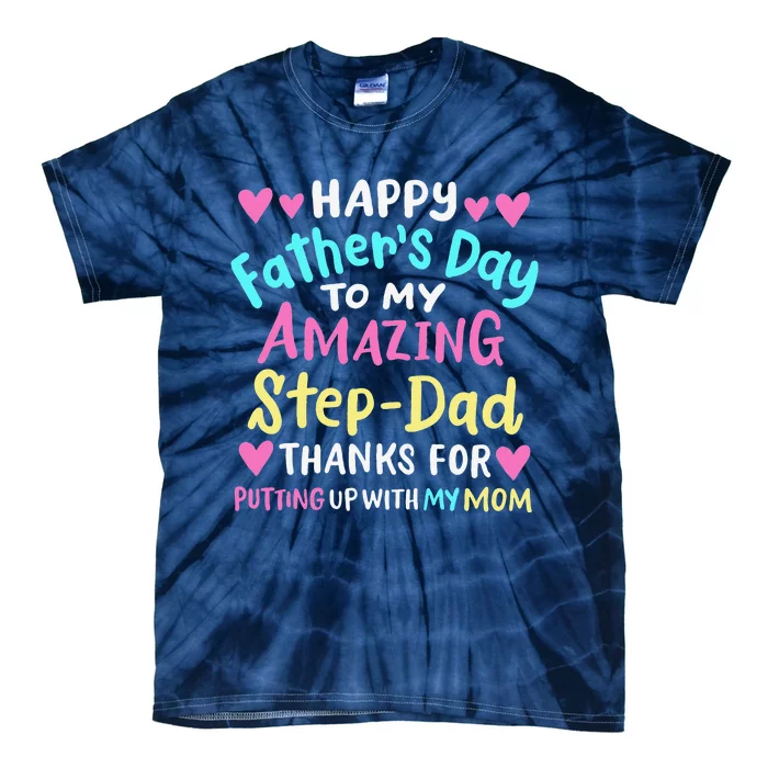 Happy Fathers Day To My Amazing Step Dad Cool Tie-Dye T-Shirt