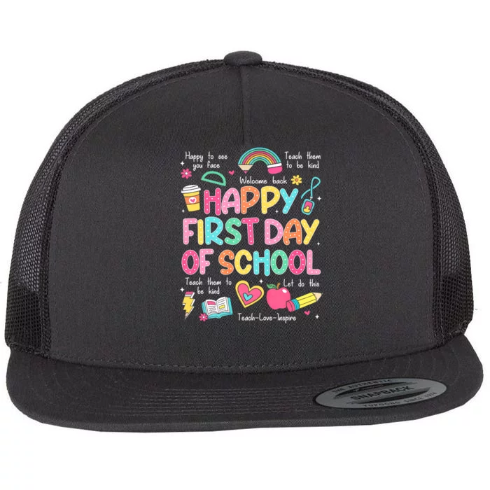 Happy First Day Of School Teacher Back To School Flat Bill Trucker Hat