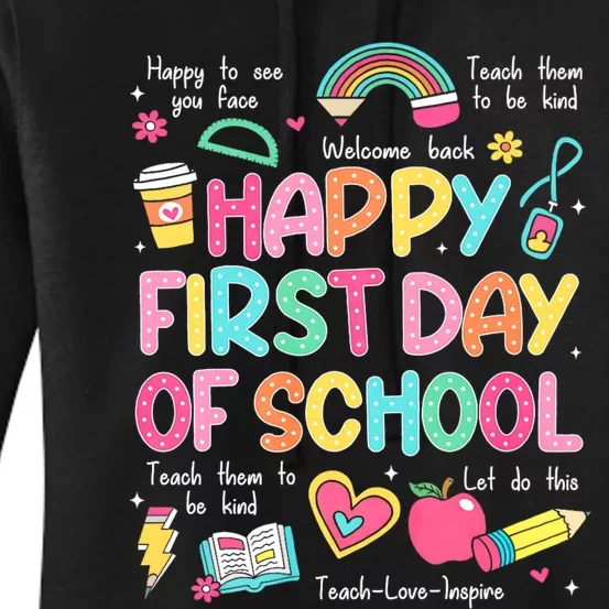 Happy First Day Of School Teacher Back To School Women's Pullover Hoodie