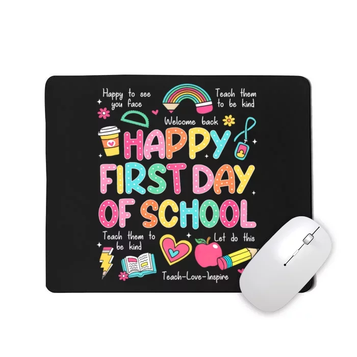 Happy First Day Of School Teacher Back To School Mousepad