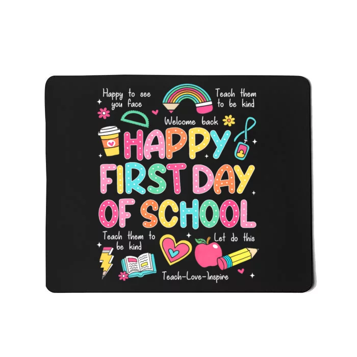 Happy First Day Of School Teacher Back To School Mousepad