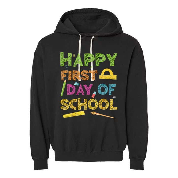 Happy First Day Of School Back To School Gift Garment-Dyed Fleece Hoodie