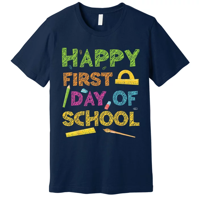 Happy First Day Of School Back To School Gift Premium T-Shirt