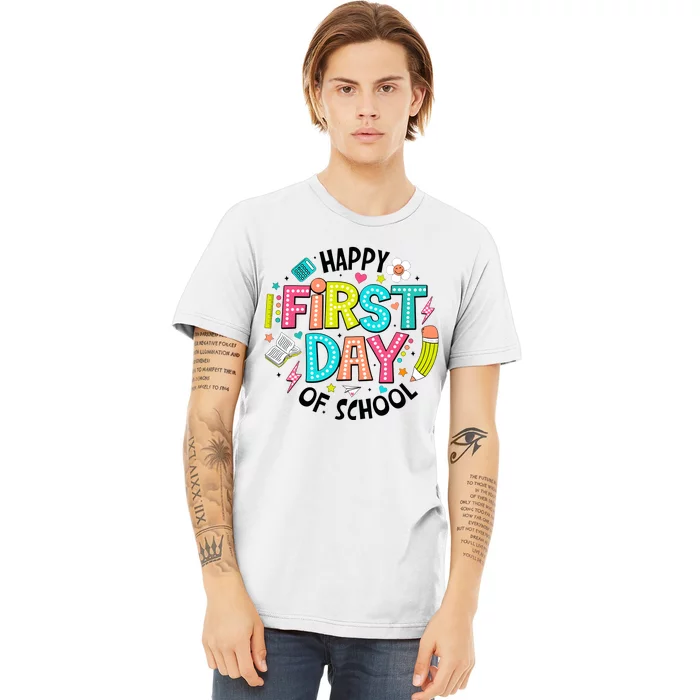 Happy First Day Of School For Teacher Premium T-Shirt