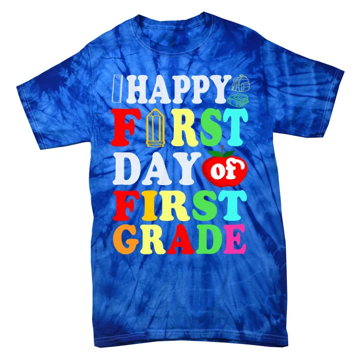 Happy First Day Of School First Grade Funny Gift Tie-Dye T-Shirt