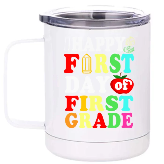 Happy First Day Of School First Grade Funny Gift Front & Back 12oz Stainless Steel Tumbler Cup