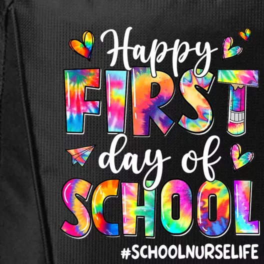 Happy First Day Of School School Nurse Life Tie Dye Gift City Backpack