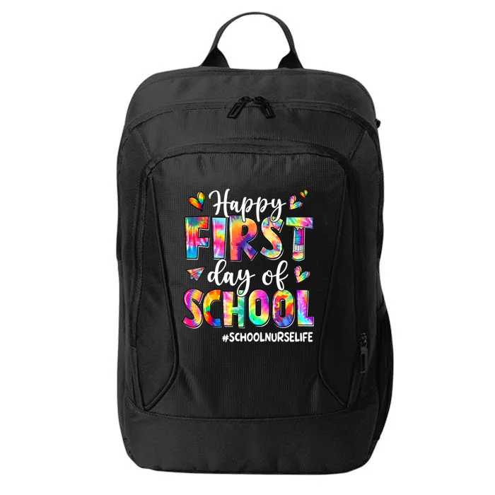 Happy First Day Of School School Nurse Life Tie Dye Gift City Backpack