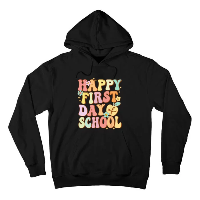 Happy First Day Of School Teachers Back To School Tall Hoodie