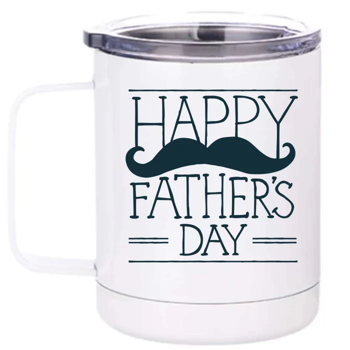 Happy Father's Day Mustache Gift Front & Back 12oz Stainless Steel Tumbler Cup