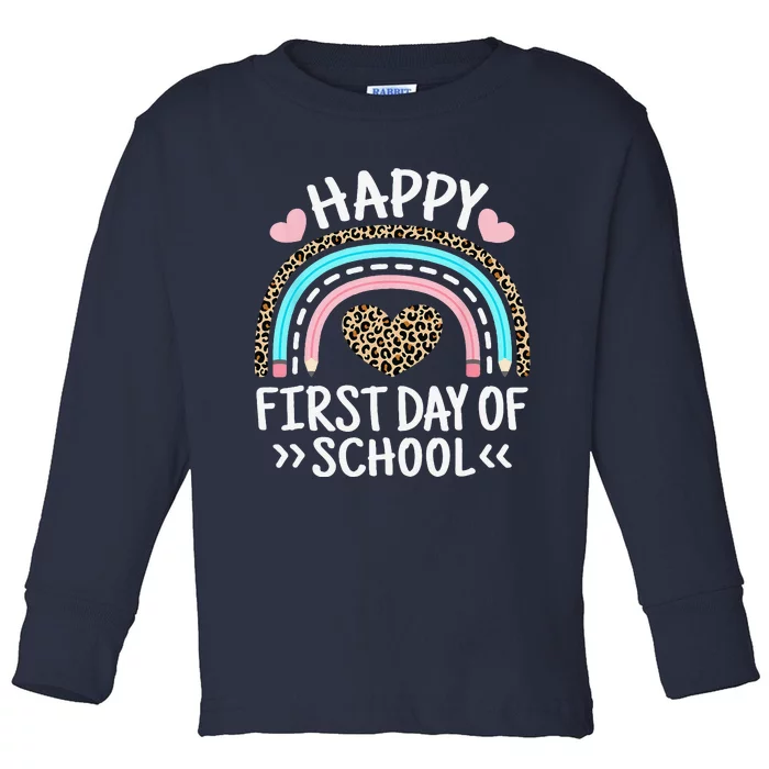 Happy First Day Of School Outfit Rainbow Teacher Student Toddler Long Sleeve Shirt