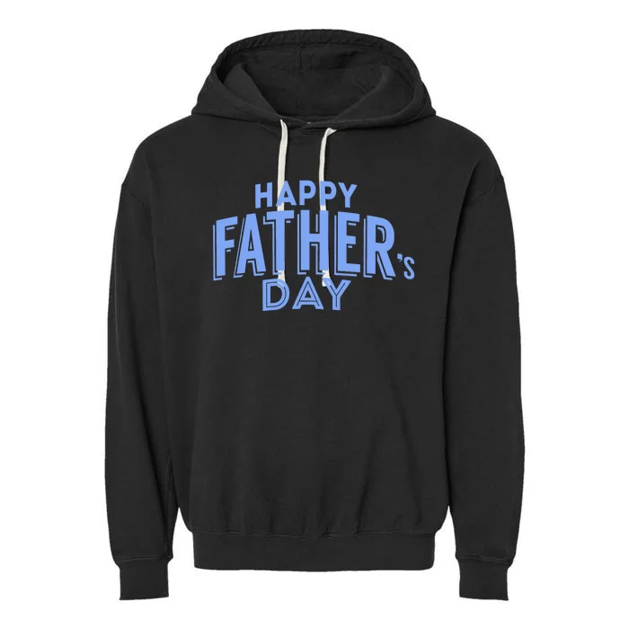 Happy Father's Day Gift For Dad Garment-Dyed Fleece Hoodie