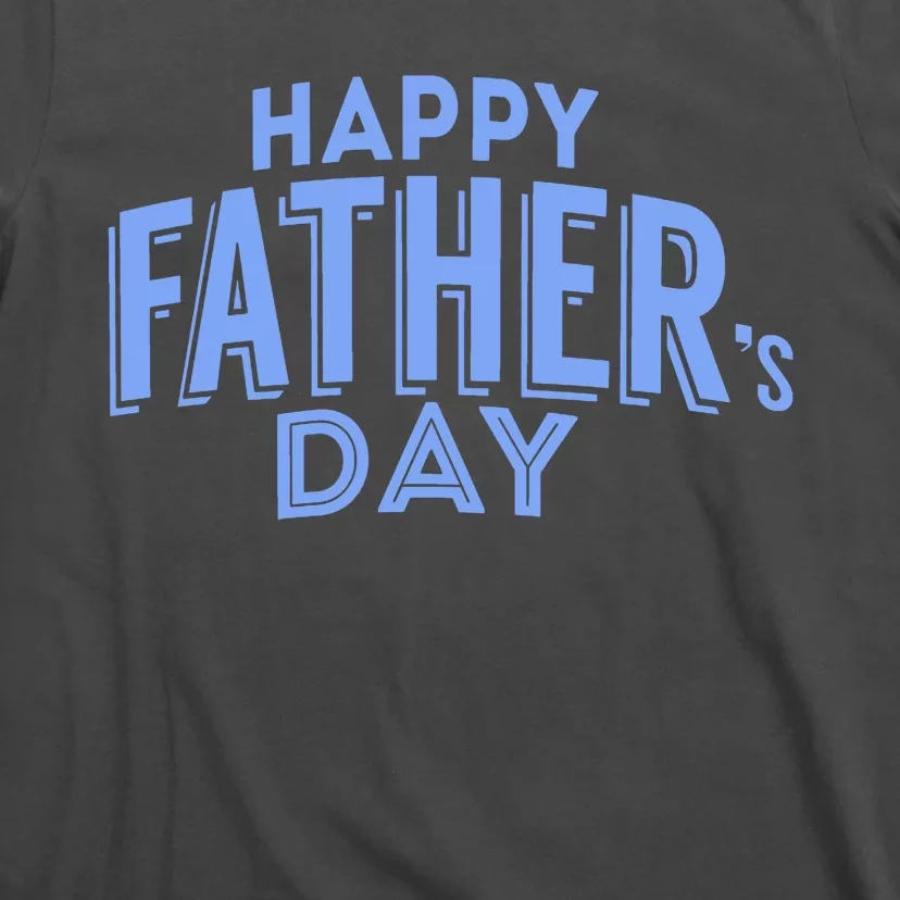 Happy Father's Day Gift For Dad T-Shirt