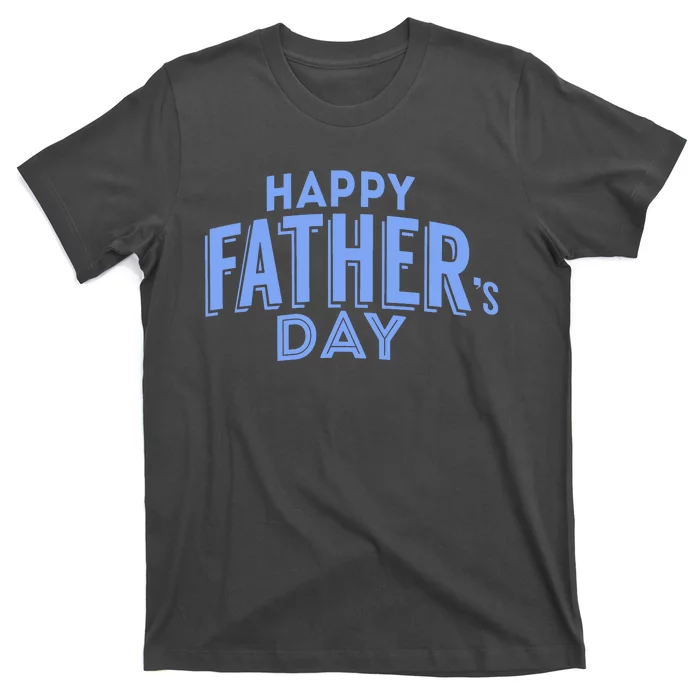 Happy Father's Day Gift For Dad T-Shirt