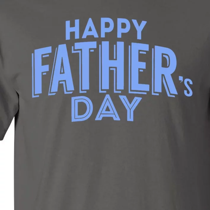 Happy Father's Day Gift For Dad Tall T-Shirt