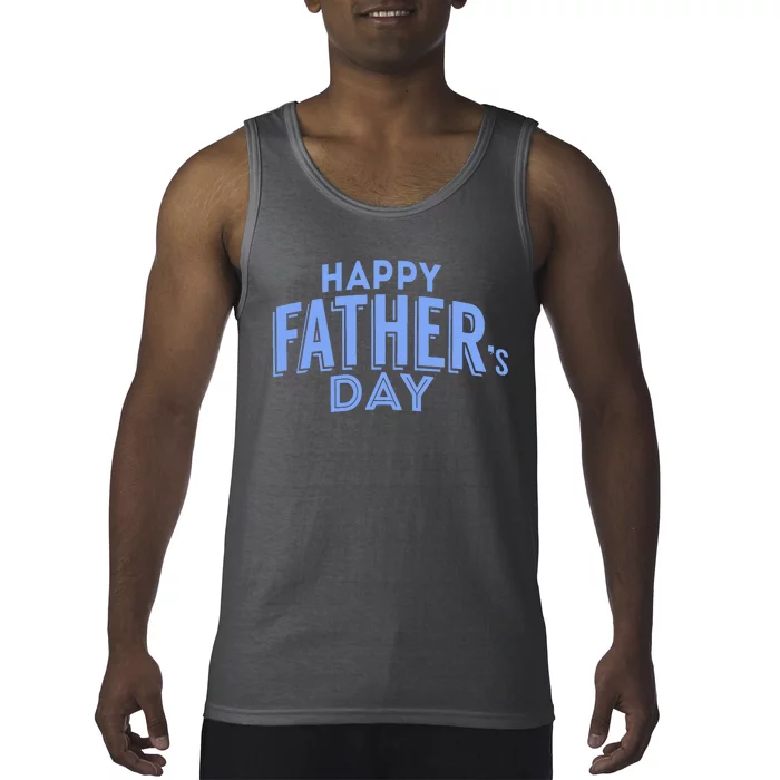 Happy Father's Day Gift For Dad Tank Top