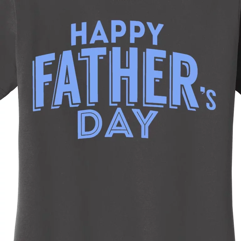 Happy Father's Day Gift For Dad Women's T-Shirt