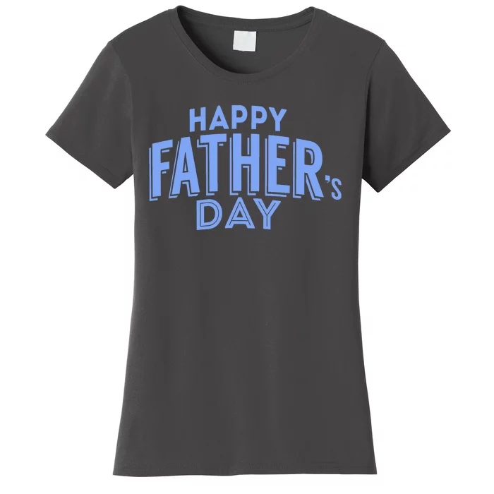 Happy Father's Day Gift For Dad Women's T-Shirt