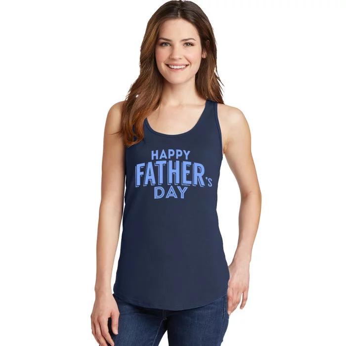 Happy Father's Day Gift For Dad Ladies Essential Tank