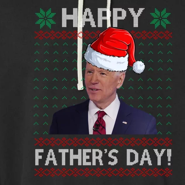 Happy Father's Day Funny Joe Biden Christmas Joke Garment-Dyed Fleece Hoodie