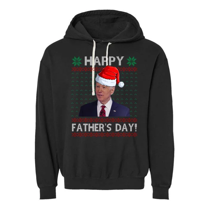 Happy Father's Day Funny Joe Biden Christmas Joke Garment-Dyed Fleece Hoodie