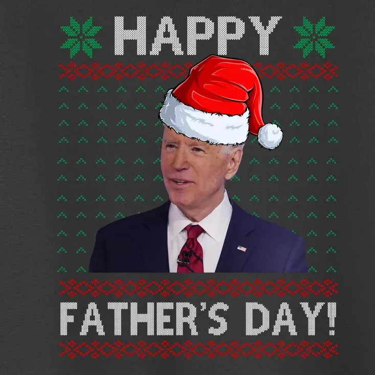 Happy Father's Day Funny Joe Biden Christmas Joke Toddler T-Shirt