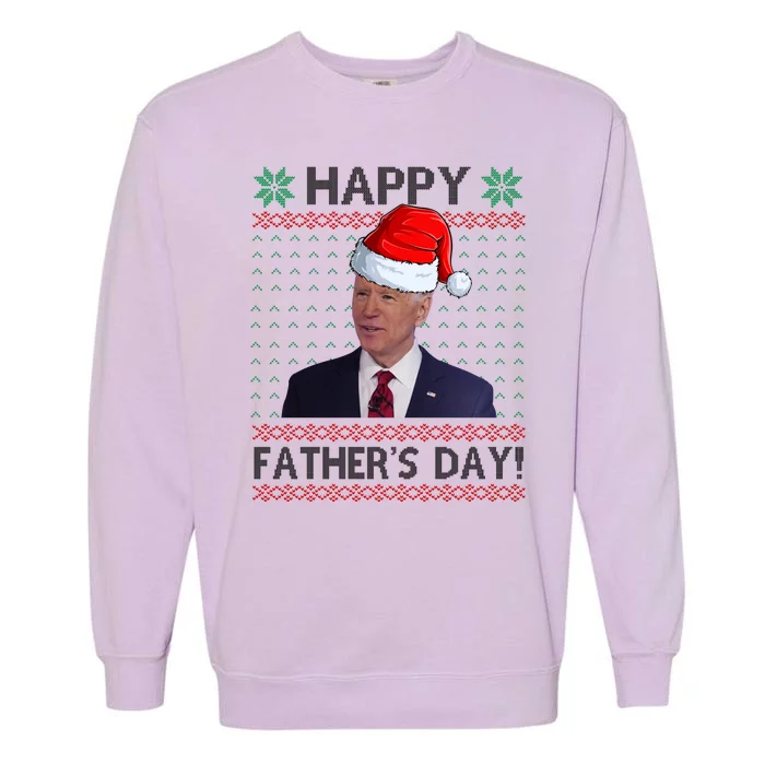 Happy Father's Day Funny Joe Biden Christmas Joke Garment-Dyed Sweatshirt