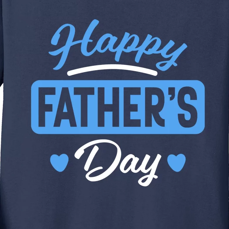 Happy Father's Day Gift Kids Long Sleeve Shirt