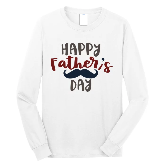 Happy Father's Day Mustache Long Sleeve Shirt