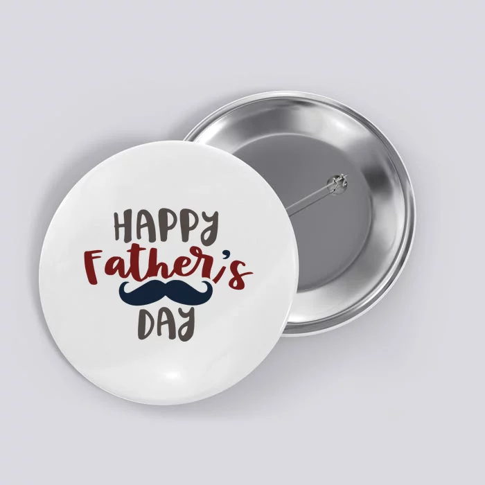 Happy Father's Day Mustache Button