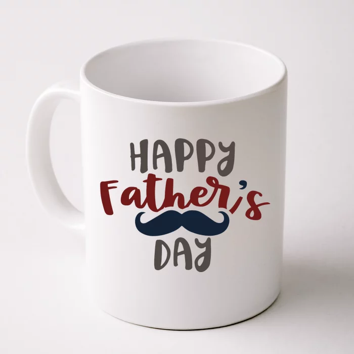 Happy Father's Day Mustache Front & Back Coffee Mug