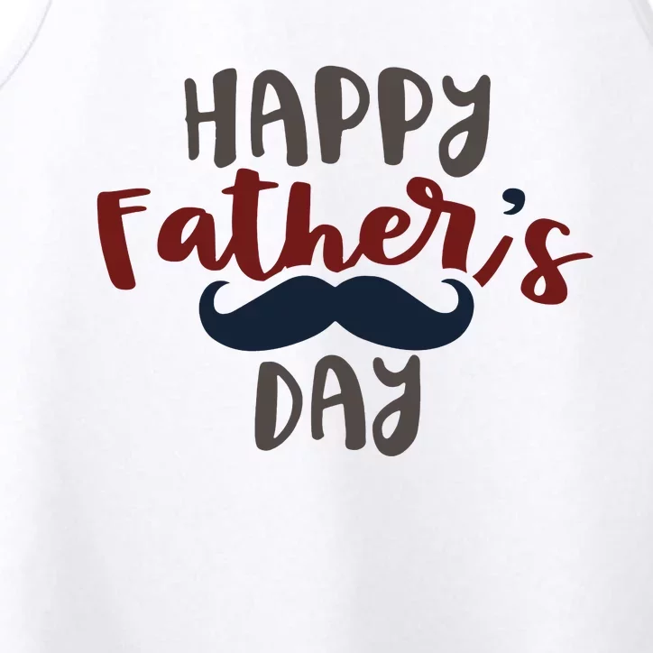 Happy Father's Day Mustache Performance Tank